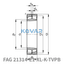 FAG FAG 21314-E1-XL-K-TVPB Spherical roller bearings