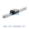 NSK MC-CV08025-01 NSK MC-CV08025-01 Linear Guide